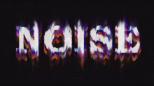 the word noise is written in white letters on a dark background