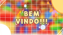 a colorful grid with the words bem vindo written on it