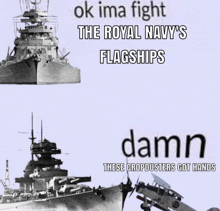 a meme that says ok ima fight the royal navy 's flagships and damn these cropdusters got hands