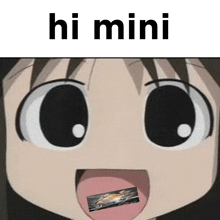 a close up of a cartoon girl 's face with the words hi mini above it .