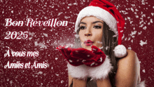 a woman in a santa hat blowing snow in front of a red background that says bon reveillon 2025 a vous mes amis et amis