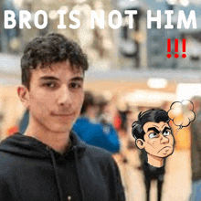 a cartoon of a man with the words bro is not him