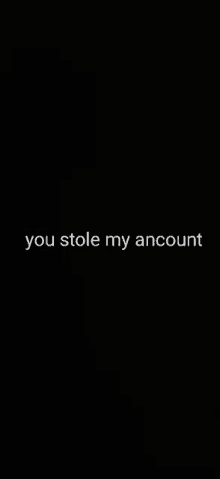 You Stole My Ancount You Meme