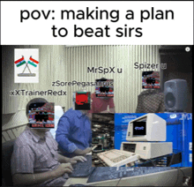 a meme about making a plan to beat sirs is displayed on a computer screen