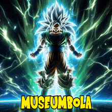 a poster with a dragon ball z character and the words museumbola on the bottom