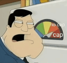 a cartoon man is looking at a gauge that says no cap cap .