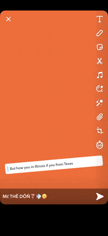 a screenshot of a snapchat screen that says " but how you in illinois if you from texas "