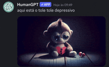 a picture of a stuffed animal with a broken heart and the words humangpt above it