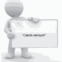 a 3d man is holding a white sign that says `` canim sikiliyor '' .