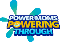 a logo for power moms powering through with a smiling face on it