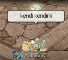 a screenshot of a video game with a speech bubble that reads kendi kendimi