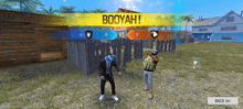 a screen shot of a video game with the words booyah on it