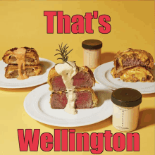 a poster that says that 's wellington with plates of food on it