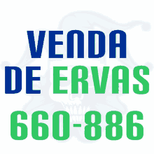 a blue and green sign that reads venda de ervas 660-886