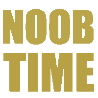 a white background with the words noob time in gold letters