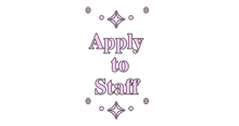 a sign that says `` apply to staff '' with a star in the middle .