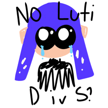 a drawing of a blue squid with the words " no luti divs "