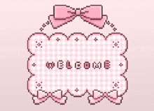 a pixel art of a welcome sign with a pink bow .