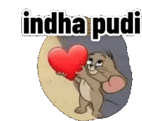 a sticker of jerry from tom and jerry holding a heart with the words indha pudi written above him