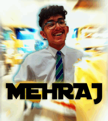 a picture of a man with the name mehraj on the bottom