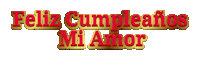 red and gold text that says feliz cumpleaños mi amor