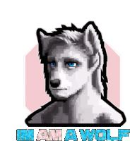 a pixel art of a wolf with the words im ama wolf below it