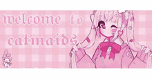 a welcome to catmaids banner with a pink anime girl in a school uniform holding a bag .