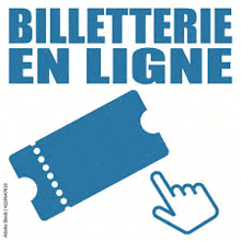 a blue ticket with a hand pointing at it and the words billetterie en ligne written above it .