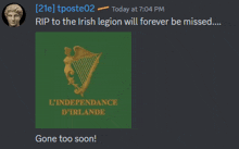 a screenshot of a discord message that says " rip to the irish legion will forever be missed "