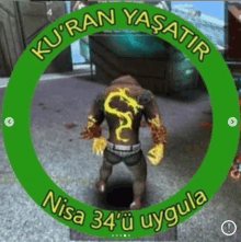 a man with a dragon on his back is in a green circle that says kur'an yasatir nisa 34 u uygula