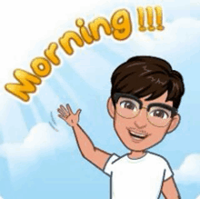 a cartoon of a man wearing glasses waving his hand with the words `` morning '' behind him .