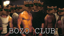 a group of men standing in a line with bozo club written on the bottom