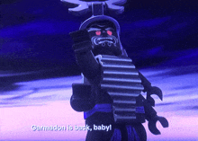 garmadon is back baby ! is displayed on a screen