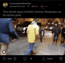 two drunk guys imitate connor mcgregor as he drives past