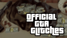 a poster for official gta glitches with a bag of money