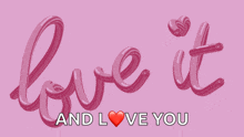 the word love is written in pink on a pink background