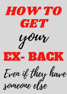 how to get your ex back even if they have someone else