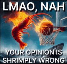 a flaming shrimp is about to dunk a basketball into a hoop