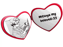 a heart shaped mirror that says mitsuya my beloved 33 on it