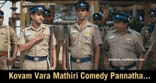 a group of police officers standing next to each other with the caption kovam vara mathiri comedy pannatha