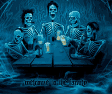 a group of skeletons sitting around a table with the words welcome to the family written below them