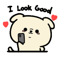 a cartoon of a dog taking a selfie with the words " i look good " below it