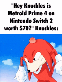 knuckles is metroid prime 4 on nintendo switch 2 worth $ 70 knuckles