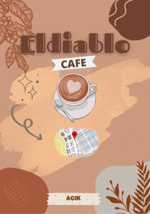 a poster for eldiablo cafe with a cup of coffee and a map