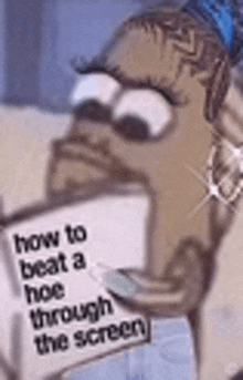 a cartoon character is holding a book that says `` how to beat a hoe through the screen '' .