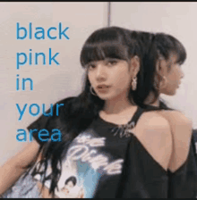 a girl in a black shirt with the words black pink in your area on the bottom