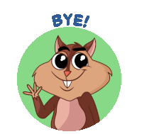 a cartoon chipmunk waving with the words bye above him