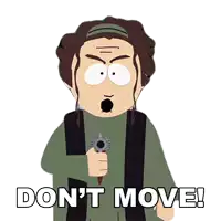 a cartoon character holding a gun with the words " do n't move " written below him