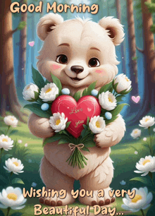 a teddy bear is holding flowers and a heart that says love you