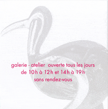 an advertisement for galerie - atelier ouverte tous les jours de 10h à 12h et 14h à 19h